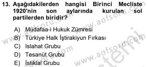 Türk Siyasal Hayatı Dersi 2023 - 2024 Yılı Yaz Okulu Sınav Soruları 13. Soru