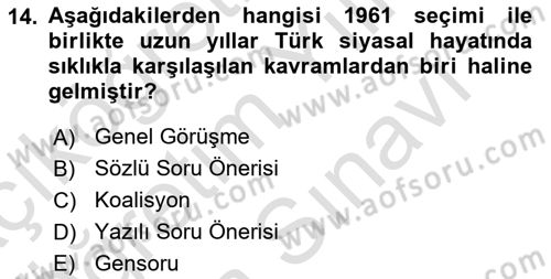 Türk Siyasal Hayatı Dersi 2024 - 2025 Yılı (Vize) Ara Sınav Soruları 14. Soru