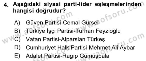 Türk Siyasal Hayatı Dersi 2024 - 2025 Yılı (Vize) Ara Sınav Soruları 4. Soru
