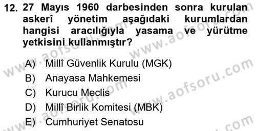 Türk Siyasal Hayatı Dersi 2024 - 2025 Yılı (Final) Dönem Sonu Sınav Soruları 12. Soru