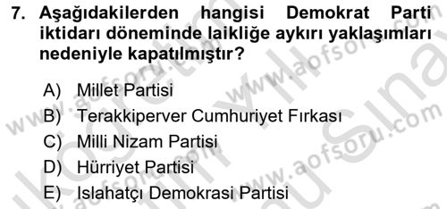 Türk Siyasal Hayatı Dersi 2024 - 2025 Yılı (Final) Dönem Sonu Sınav Soruları 7. Soru