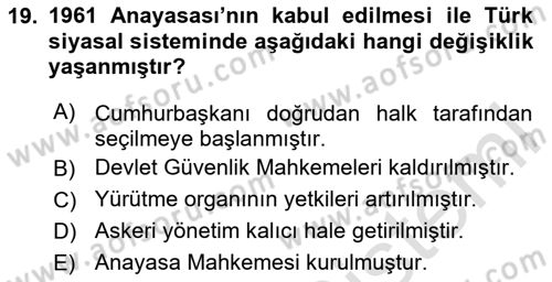 Türk Siyasal Hayatı Dersi 2024 - 2025 Yılı Yaz Okulu Sınav Soruları 19. Soru
