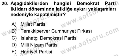 Türk Siyasal Hayatı Dersi 2024 - 2025 Yılı Yaz Okulu Sınav Soruları 20. Soru