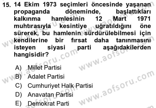 Türk Siyasal Hayatı Dersi 2025 - 2026 Yılı (Vize) Ara Sınav Soruları 15. Soru