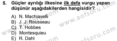 Siyaset Bilimi Dersi 2012 - 2013 Yılı (Final) Dönem Sonu Sınav Soruları 5. Soru