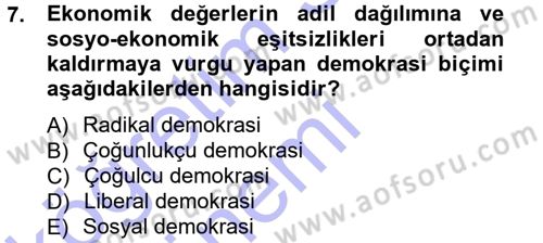 Siyaset Bilimi Dersi 2012 - 2013 Yılı (Final) Dönem Sonu Sınav Soruları 7. Soru