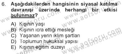Siyaset Bilimi Dersi 2012 - 2013 Yılı Tek Ders Sınav Soruları 6. Soru