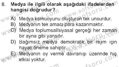 Siyaset Bilimi Dersi 2012 - 2013 Yılı Tek Ders Sınav Soruları 8. Soru