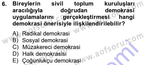 Siyaset Bilimi Dersi 2013 - 2014 Yılı (Final) Dönem Sonu Sınav Soruları 6. Soru
