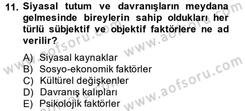 Siyaset Bilimi Dersi 2013 - 2014 Yılı Tek Ders Sınav Soruları 11. Soru