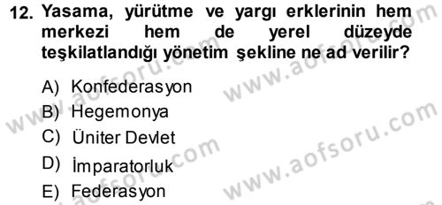 Siyaset Bilimi Dersi 2013 - 2014 Yılı Tek Ders Sınav Soruları 12. Soru
