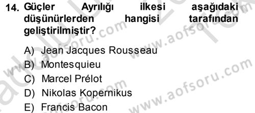 Siyaset Bilimi Dersi 2013 - 2014 Yılı Tek Ders Sınav Soruları 14. Soru