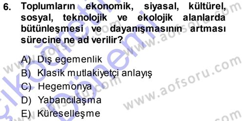 Siyaset Bilimi Dersi 2014 - 2015 Yılı (Vize) Ara Sınav Soruları 6. Soru