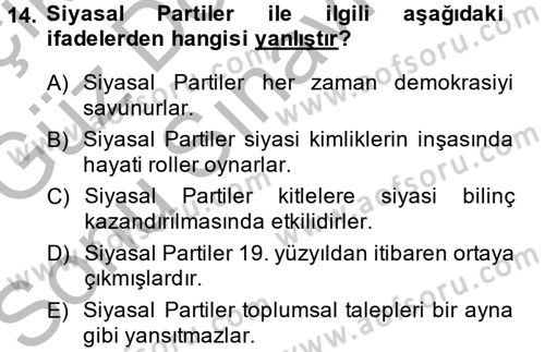 Siyaset Bilimi Dersi 2014 - 2015 Yılı (Final) Dönem Sonu Sınav Soruları 14. Soru