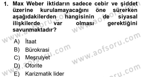 Siyaset Bilimi Dersi 2015 - 2016 Yılı (Final) Dönem Sonu Sınav Soruları 1. Soru