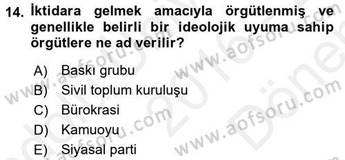 Siyaset Bilimi Dersi 2016 - 2017 Yılı (Final) Dönem Sonu Sınav Soruları 14. Soru