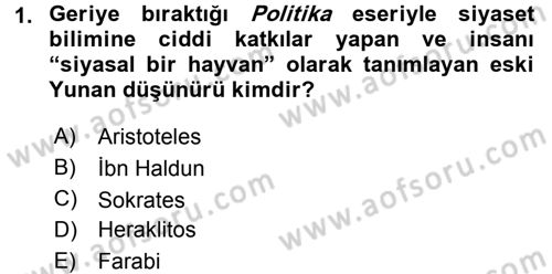 Siyaset Bilimi Dersi 2017 - 2018 Yılı 3 Ders Sınav Soruları 1. Soru