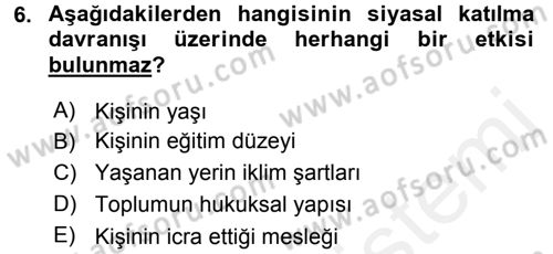 Siyaset Bilimi Dersi 2017 - 2018 Yılı 3 Ders Sınav Soruları 6. Soru