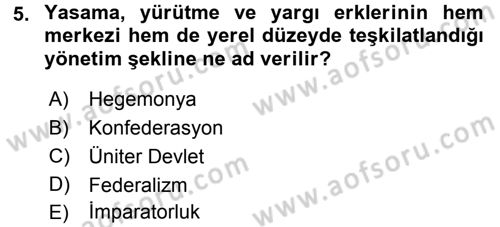 Siyaset Bilimi Dersi 2017 - 2018 Yılı (Final) Dönem Sonu Sınav Soruları 5. Soru