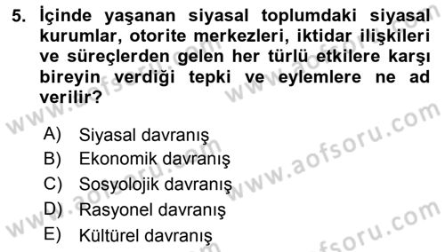 Siyaset Bilimi Dersi 2018 - 2019 Yılı Yaz Okulu Sınav Soruları 5. Soru
