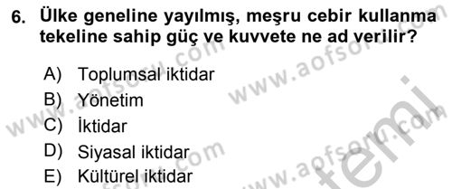 Siyaset Bilimi Dersi 2018 - 2019 Yılı Yaz Okulu Sınav Soruları 6. Soru