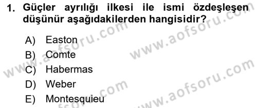 Siyaset Bilimi Dersi 2021 - 2022 Yılı (Final) Dönem Sonu Sınav Soruları 1. Soru