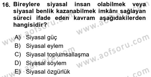 Siyaset Bilimi Dersi 2022 - 2023 Yılı (Vize) Ara Sınav Soruları 16. Soru