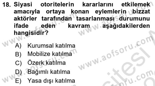 Siyaset Bilimi Dersi 2022 - 2023 Yılı (Vize) Ara Sınav Soruları 18. Soru
