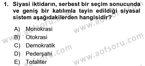 Siyaset Bilimi Dersi 2024 - 2025 Yılı (Final) Dönem Sonu Sınav Soruları 1. Soru