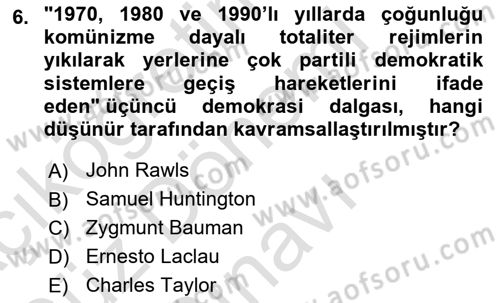 Siyaset Bilimi Dersi 2024 - 2025 Yılı (Final) Dönem Sonu Sınav Soruları 6. Soru