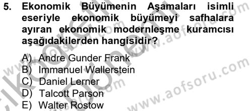 Gelişmekte Olan Ülkelerde Siyaset Dersi 2012 - 2013 Yılı (Vize) Ara Sınav Soruları 5. Soru