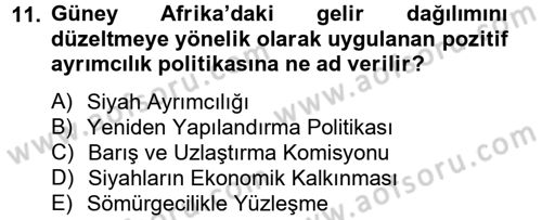 Gelişmekte Olan Ülkelerde Siyaset Dersi 2012 - 2013 Yılı (Final) Dönem Sonu Sınav Soruları 11. Soru