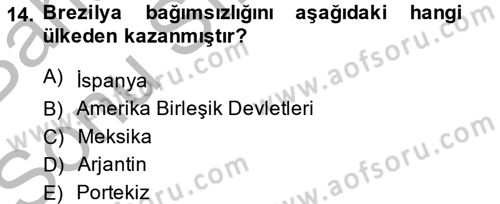 Gelişmekte Olan Ülkelerde Siyaset Dersi 2013 - 2014 Yılı (Final) Dönem Sonu Sınav Soruları 14. Soru