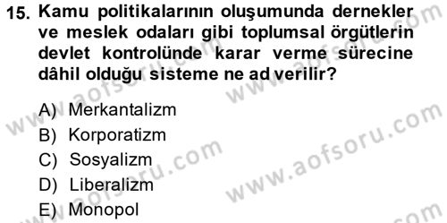 Gelişmekte Olan Ülkelerde Siyaset Dersi 2013 - 2014 Yılı (Final) Dönem Sonu Sınav Soruları 15. Soru