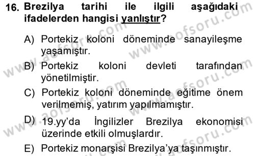 Gelişmekte Olan Ülkelerde Siyaset Dersi 2013 - 2014 Yılı (Final) Dönem Sonu Sınav Soruları 16. Soru