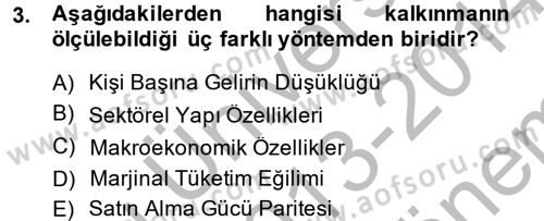 Gelişmekte Olan Ülkelerde Siyaset Dersi 2013 - 2014 Yılı (Final) Dönem Sonu Sınav Soruları 3. Soru