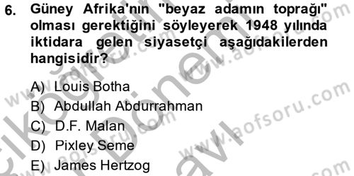 Gelişmekte Olan Ülkelerde Siyaset Dersi 2013 - 2014 Yılı (Final) Dönem Sonu Sınav Soruları 6. Soru