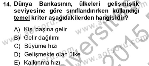 Gelişmekte Olan Ülkelerde Siyaset Dersi 2014 - 2015 Yılı (Vize) Ara Sınav Soruları 14. Soru