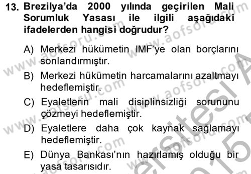 Gelişmekte Olan Ülkelerde Siyaset Dersi 2014 - 2015 Yılı (Final) Dönem Sonu Sınav Soruları 13. Soru