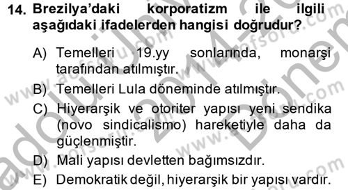 Gelişmekte Olan Ülkelerde Siyaset Dersi 2014 - 2015 Yılı (Final) Dönem Sonu Sınav Soruları 14. Soru