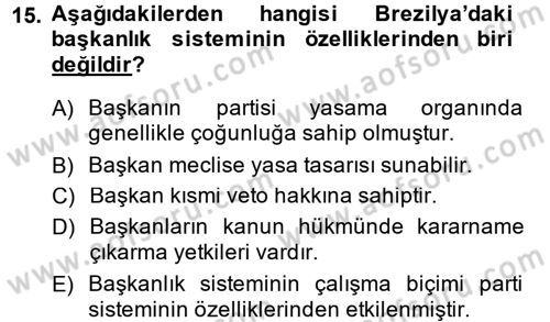 Gelişmekte Olan Ülkelerde Siyaset Dersi 2014 - 2015 Yılı (Final) Dönem Sonu Sınav Soruları 15. Soru