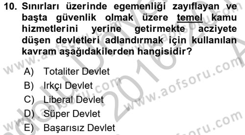 Gelişmekte Olan Ülkelerde Siyaset Dersi 2016 - 2017 Yılı (Vize) Ara Sınav Soruları 10. Soru
