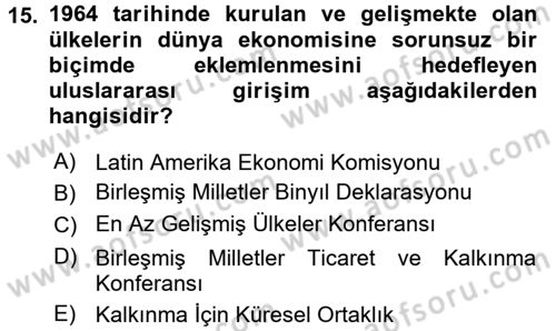 Gelişmekte Olan Ülkelerde Siyaset Dersi 2016 - 2017 Yılı (Vize) Ara Sınav Soruları 15. Soru