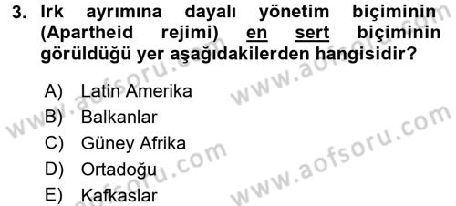 Gelişmekte Olan Ülkelerde Siyaset Dersi 2016 - 2017 Yılı (Vize) Ara Sınav Soruları 3. Soru