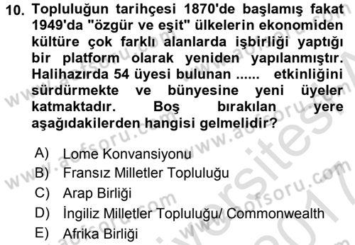 Gelişmekte Olan Ülkelerde Siyaset Dersi 2016 - 2017 Yılı (Final) Dönem Sonu Sınav Soruları 10. Soru