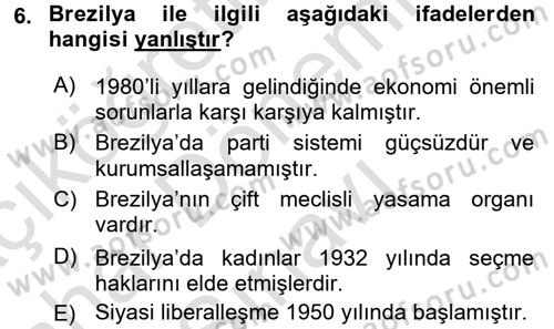 Gelişmekte Olan Ülkelerde Siyaset Dersi 2016 - 2017 Yılı (Final) Dönem Sonu Sınav Soruları 6. Soru