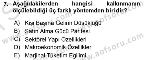 Gelişmekte Olan Ülkelerde Siyaset Dersi 2016 - 2017 Yılı (Final) Dönem Sonu Sınav Soruları 7. Soru