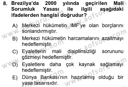 Gelişmekte Olan Ülkelerde Siyaset Dersi 2016 - 2017 Yılı (Final) Dönem Sonu Sınav Soruları 8. Soru