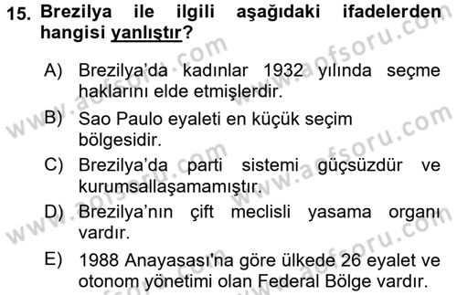 Gelişmekte Olan Ülkelerde Siyaset Dersi 2017 - 2018 Yılı (Final) Dönem Sonu Sınav Soruları 15. Soru
