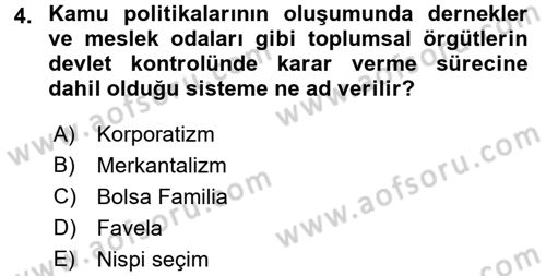 Gelişmekte Olan Ülkelerde Siyaset Dersi 2017 - 2018 Yılı (Final) Dönem Sonu Sınav Soruları 4. Soru